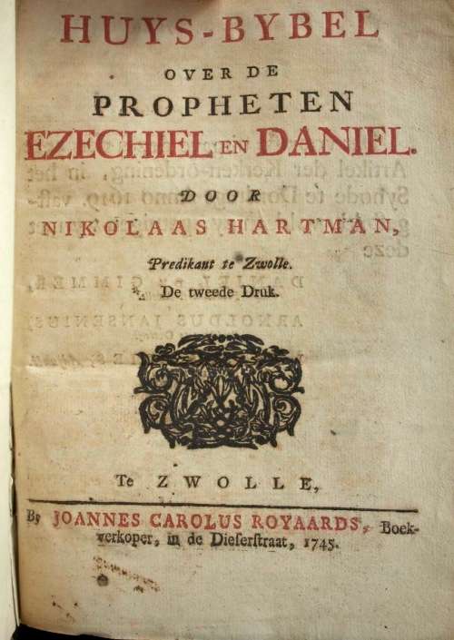 Huys-Bybel over de Propheten Ezechiel en Daniel - published in 1754