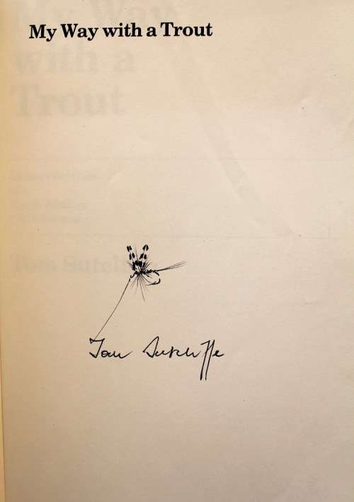 MY WAY WITH A TROUT by Tom Sutcliffe - signed