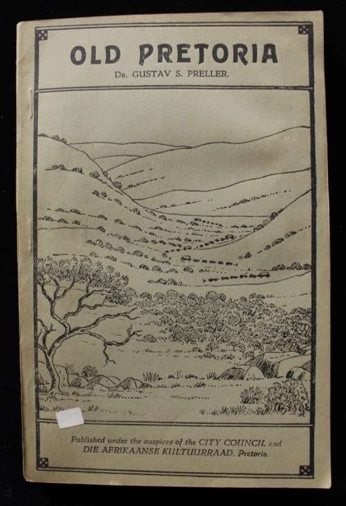 OLD-PRETORIA / OU-PRETORIA  deur Gustav Preller (1938)