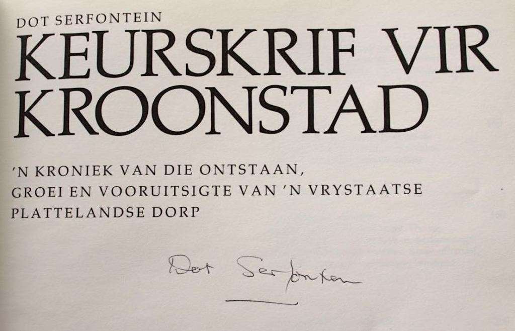KEURSKRIF VIR KROONSTAD deur Dot Serfontein - Vrystaat kontreigeskiedenis GETEKEN