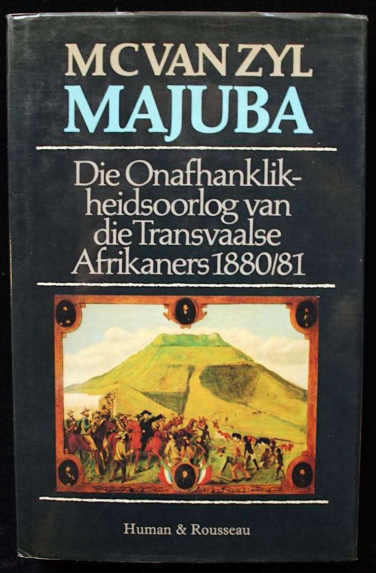 MAJUBA - Eerste Anglo-Boereoorlog deur M.C. van Zyl