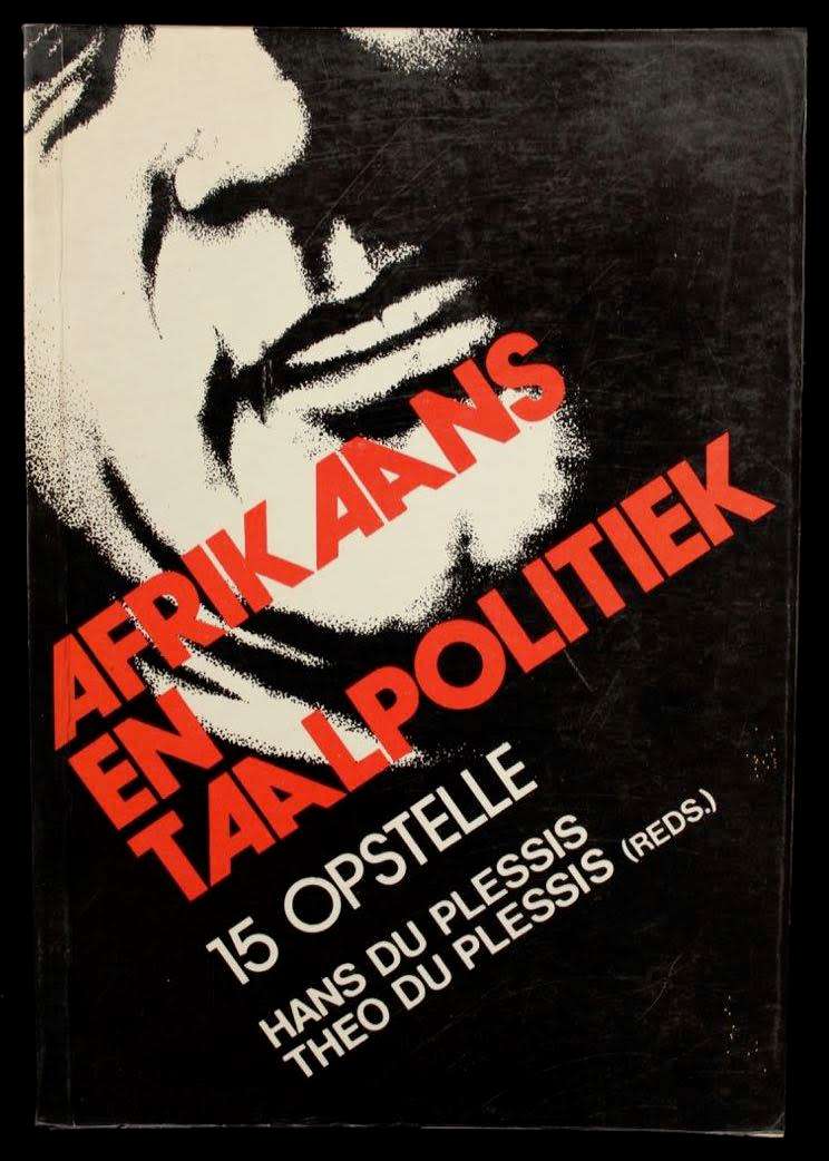 AFRIKAANS EN TAALPOLITIEK - 15 OPSTELLE deur Hans du Plessis & Theo du Plessis