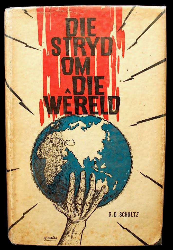 DIE STRYD OM DIE WERELD - Rusland en die Kommunisme deur G.D. Scholtz (1962)