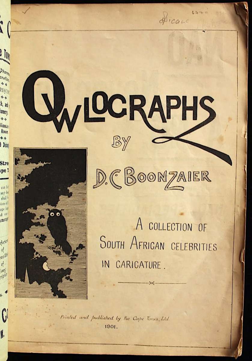 OWLOGRAPHS - A Collection of Cape Celebrities in Caricature (1901) by D. C. Boonzaier
