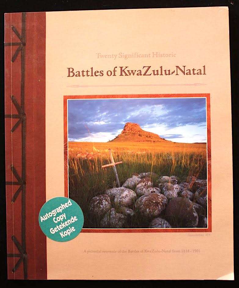 TWENTY SIGNIFICANT HISTORIC BATTLES OF KWAZULU-NATAL - KEN GILLINGS - SIGNED