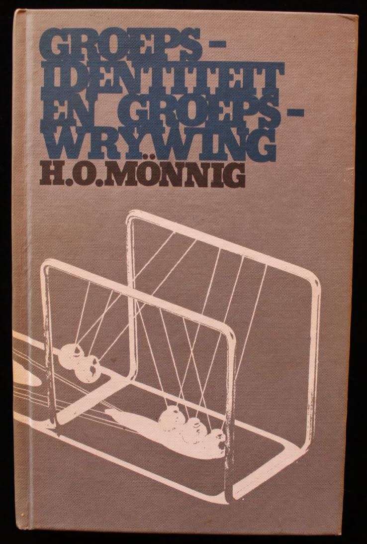 GROEPSIDENTITEIT EN GROEPSWRYWING - H.O. MONNIG