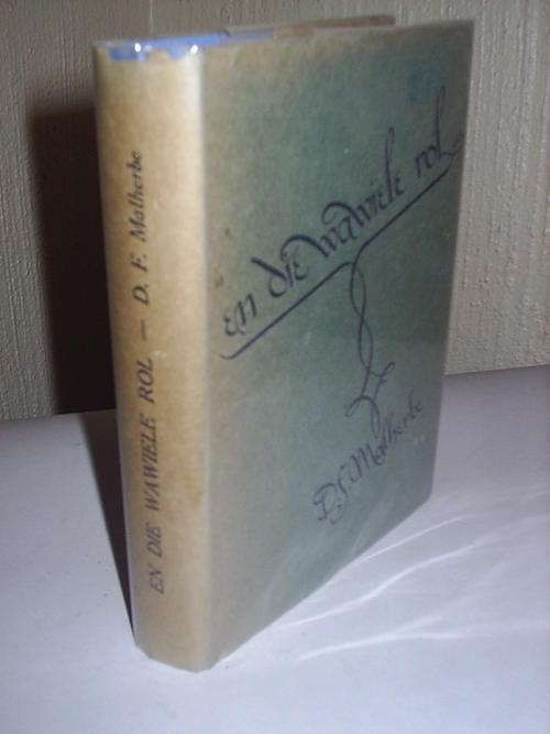 En die Wawiele Rol deur D.F.Malherbe -eerste uitgawe met stofomslag 1945