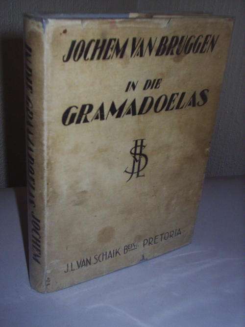 In die Gramadoelas deur Jochem van Bruggen Eerste Uitgawe