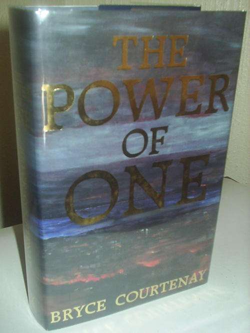 The Power of One by Bryce Courtenay-author's FIRST book!