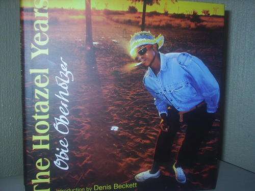 The Hotazel Years by Obie Oberholzer-First Edition