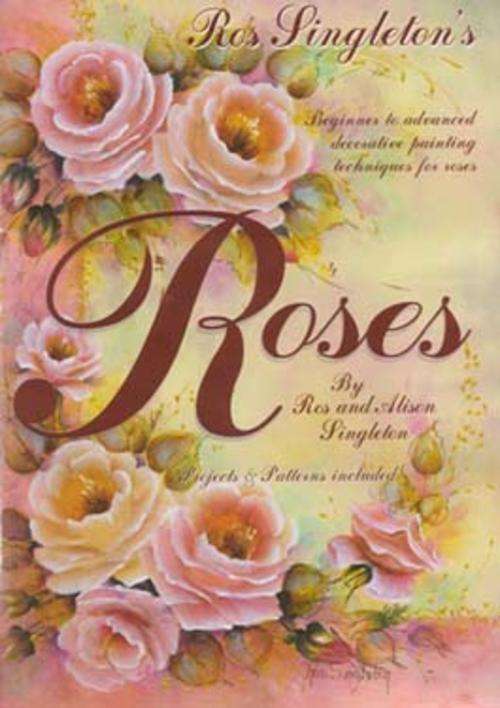 Roses by Ros & Alison Singleton