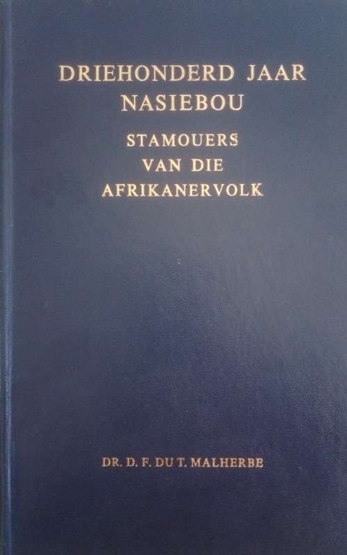 Malherbe, Driehonderd Jaar Nasiebou: Stamouers van die Afrikanervolk