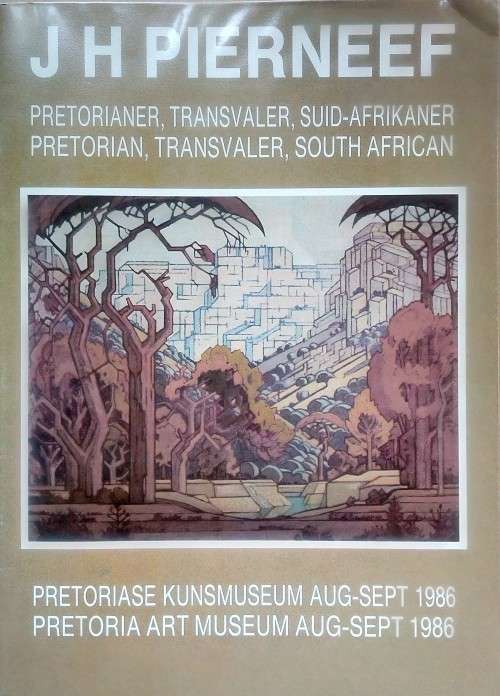 JH Pierneef: Pretorian, Transvaler, South African (Exhibition Catalogue, 1986)