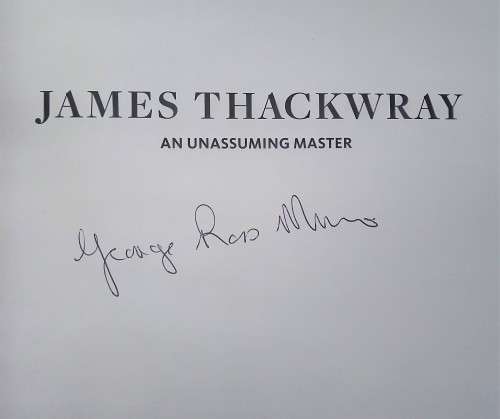 George Ross Munro, James Thackwray: An Unassuming Master SIGNED