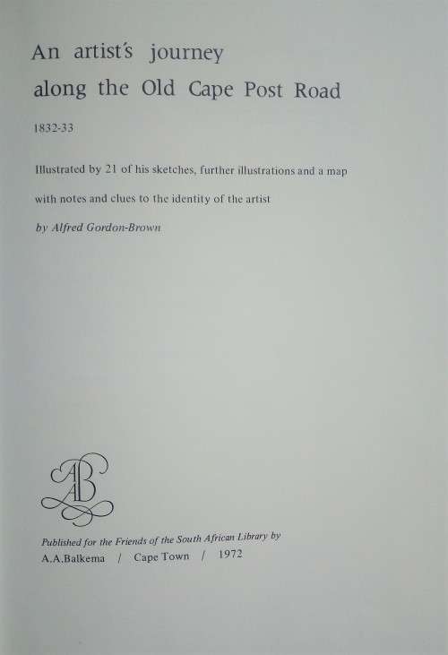 Alfred Gordon-Brown, An Artist`s Journey along the Old Cape Post Road, 1832-33