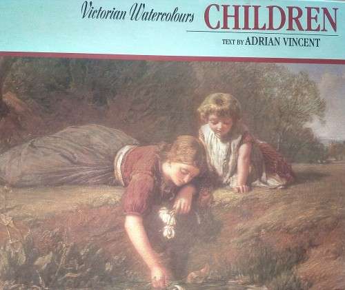 Adrian Vincent, Victorian Watercolours: Children