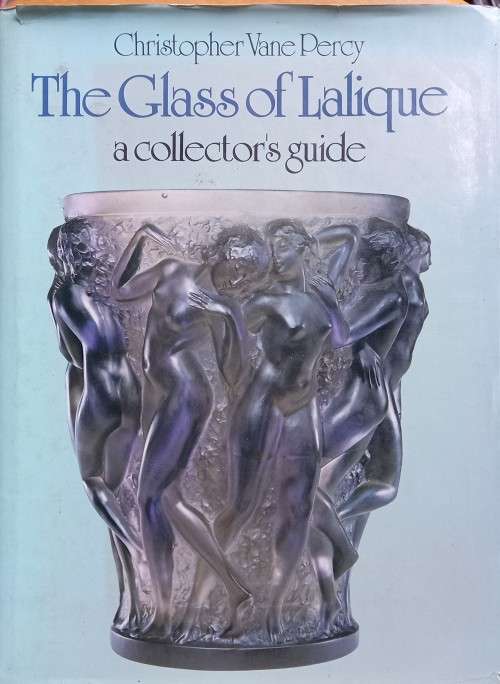 Christopher Vane Percy, The Glass of Lalique: A Collectors Guide