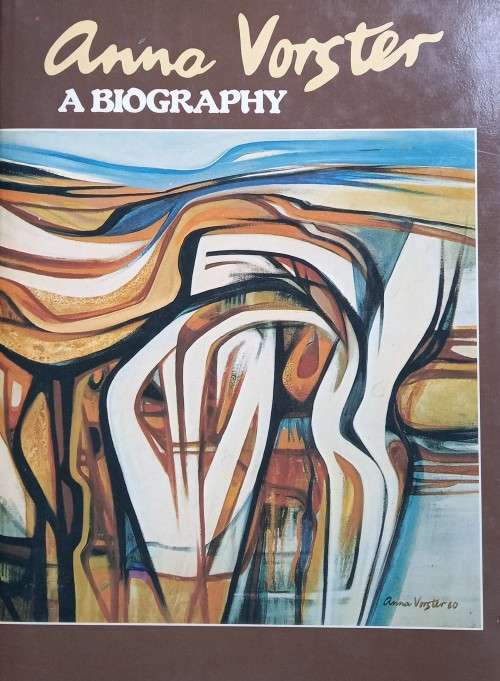 Le Riche Kruger, Anna Vorster: A Biography !!!SIGNED BY ARTIST!!!