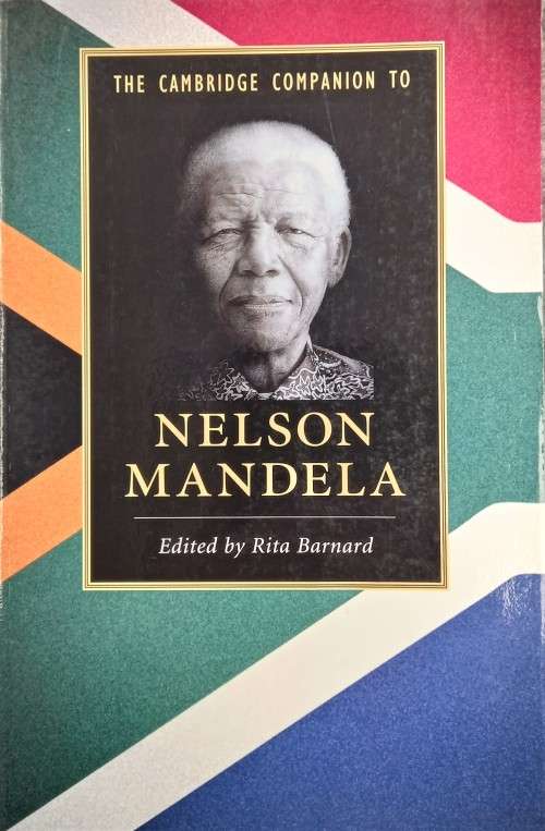 Rita Barnard, The Cambridge Companion to Nelson Mandela