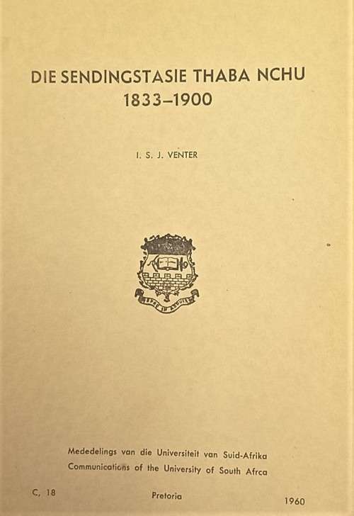 I.S.J. Venter, Die Sendingstasie Thaba Nchu, 1833-1900 (booklet)