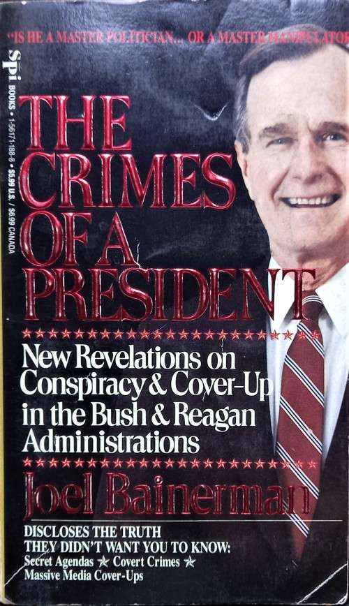 Joel Bainerman, The Crimes of a President