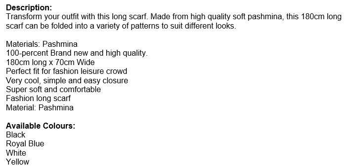 180cm Long & 70cm Wide Quality Soft Pashmina Scarfs in Plain Colours