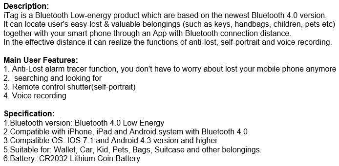 Bluetooth ITag  Locate your most valuable possessions through an App on your Smart Phone