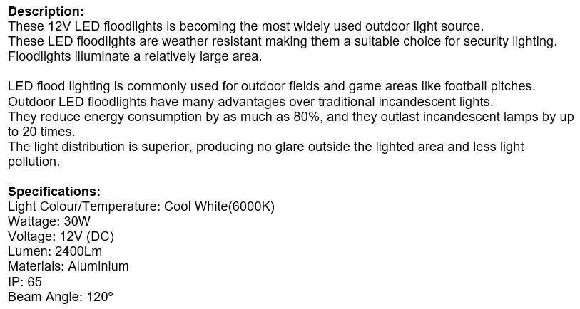 12V DC 30W LED Flood Light, Waterproof, Reduce Energy Consumption by 80%,Superior Light Distribution