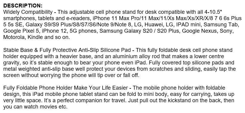 Widely Compatible phone holder, Stable Base, Fully Protective Anti-Slip Silicone Pad, Foldable etc