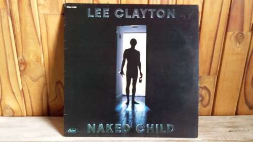 Lee Clayton - Naked Child Vinyl LP Capitol Records 1979