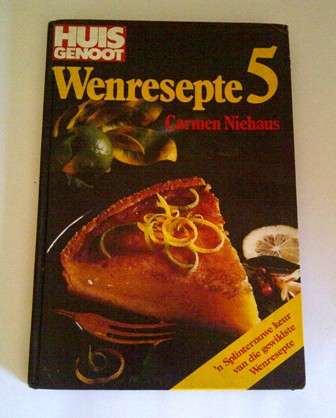 Huisgenoot Wenresepte 5 - Carmen Niehaus