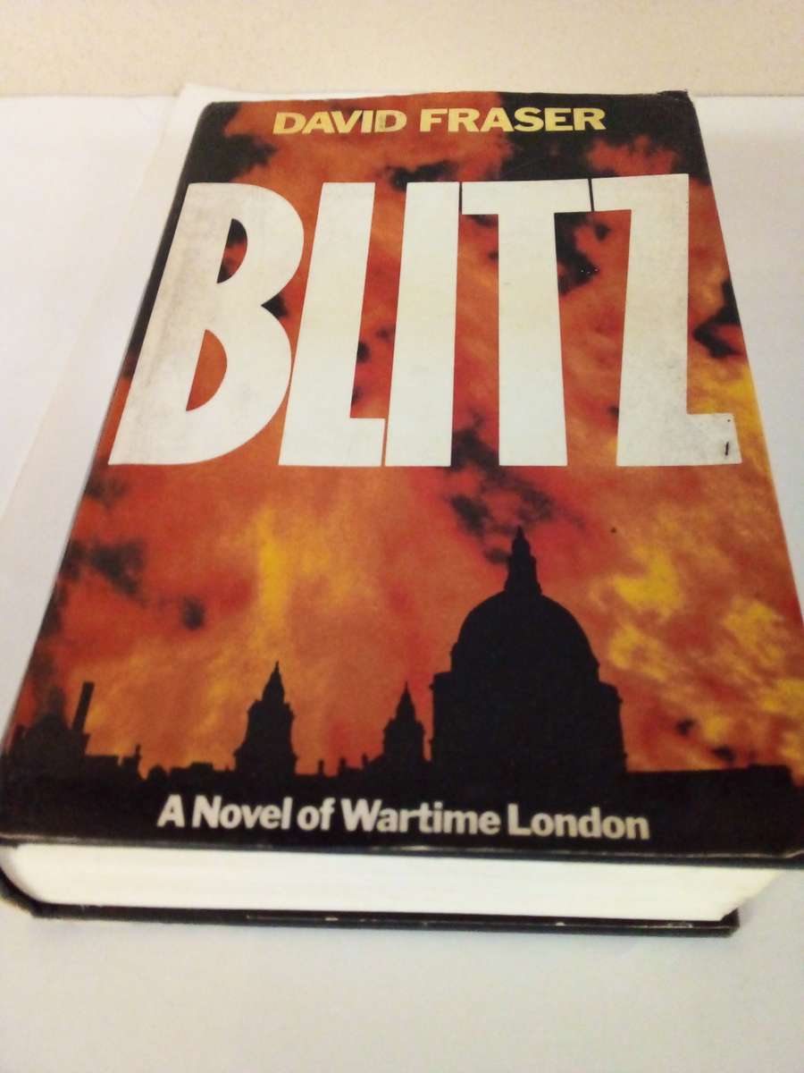 Blitz - A Novel of Wartime London - David Fraser