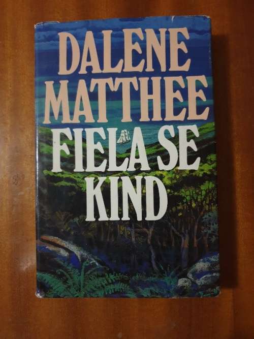 Fiela se Kind - Dalene Matthee
