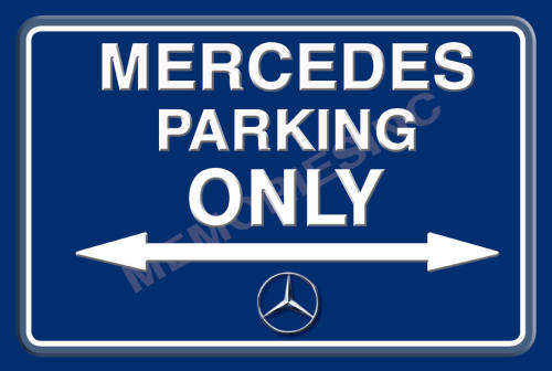 Mercedes Parking Only (Landscape) - Classic Metal Sign
