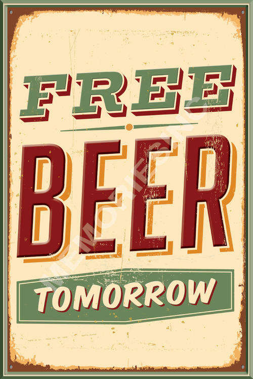 Pub-Bar Funnies - Free Beer Tomorrow - Metal Sign