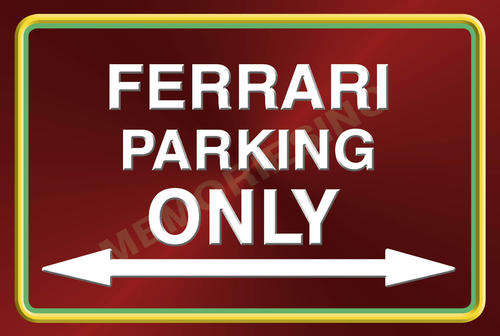 Ferrari Parking Only (Landscape) - Metal Sign