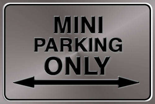 Mini Parking Only (Landscape) - Metal Sign