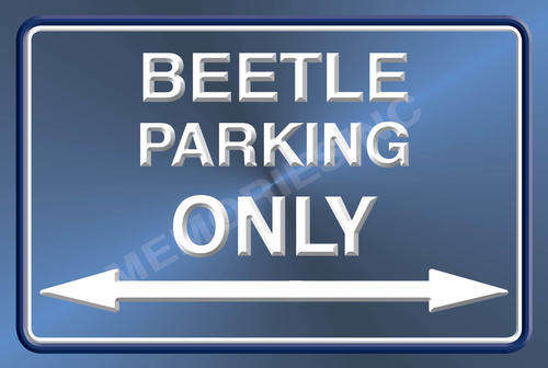 Beetle Parking Only (Landscape) - Metal Sign