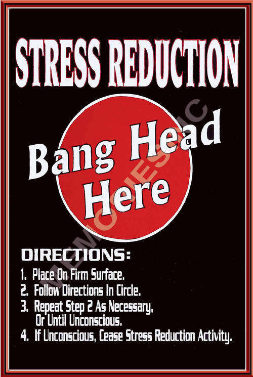 Pub- Bar Funnies - Stress Reduction - Classic Metal Sign