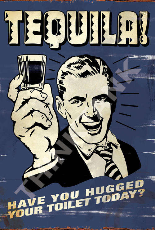 Pub Funny Metal Sign - Tequila