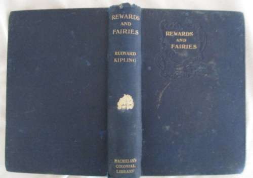 1910 - FIRST EDITION - REWARDS AND FAIRIES BY RUDYARD KIPLING