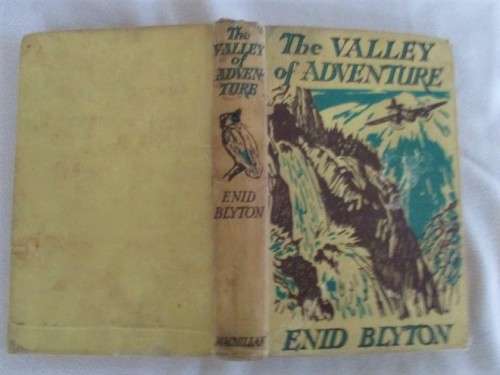 1955 HARD COVER  - A RATHER RARE, OLD ENID BLYTON EDITION - THE VALLEY OF ADVENTURE
