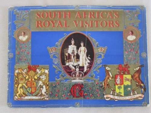 1947 - TWO RARE PUBLICATIONS OF THE ROYAL VISIT TO SOUTH AFRICA IN 1947