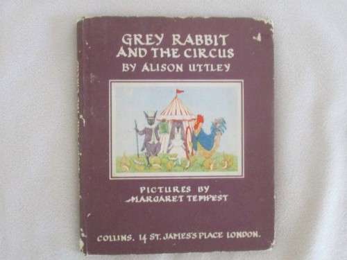1971 - VERY COLLECTABLE LITTLE BOOK - GREY RABBIT AND THE CIRCUS BY ALISON UTTLEY