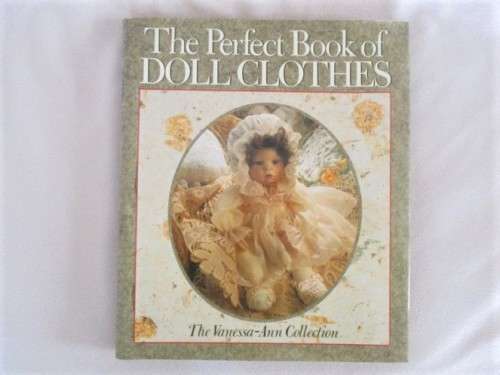 MAKE YOUR OWN DOLLS' CLOTHES (FOR BARBIE, BABY DOLLS, VINTAGE AND OTHER DOLLS)