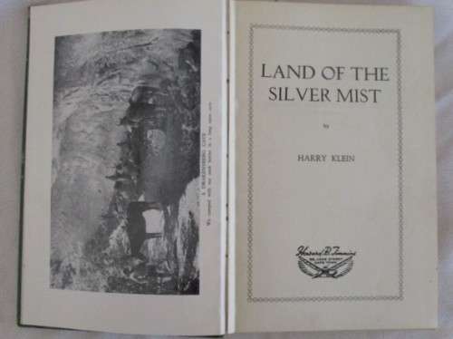 1952 HARD COVER - LAND OF THE SILVER MIST BY HARRY KLEIN - STORY OF NATAL, PONDOLAND, N. TVL ETC
