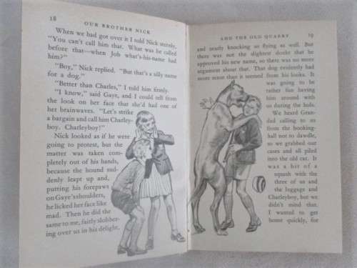 1958 - RATHER RARE HARD COVER - OUR BROTHER NICK AND THE OLD QUARRY - GREAT CONDITION