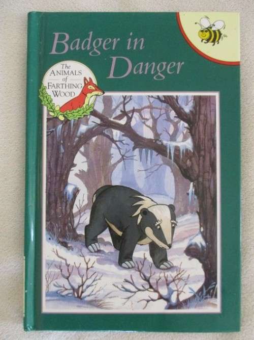1994 HARD COVER BUZZ BOOK - THE ANIMALS OF FARTHING WOOD -  BADGER IN DANGER  - GREAT CONDITION