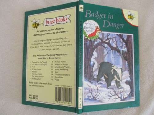 1994 HARD COVER BUZZ BOOK - THE ANIMALS OF FARTHING WOOD -  BADGER IN DANGER  - GREAT CONDITION