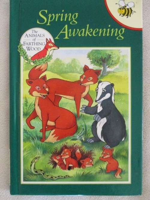 1994 HARD COVER BUZZ BOOK - THE ANIMALS OF FARTHING WOOD -  SPRING AWAKENING  - GREAT CONDITION